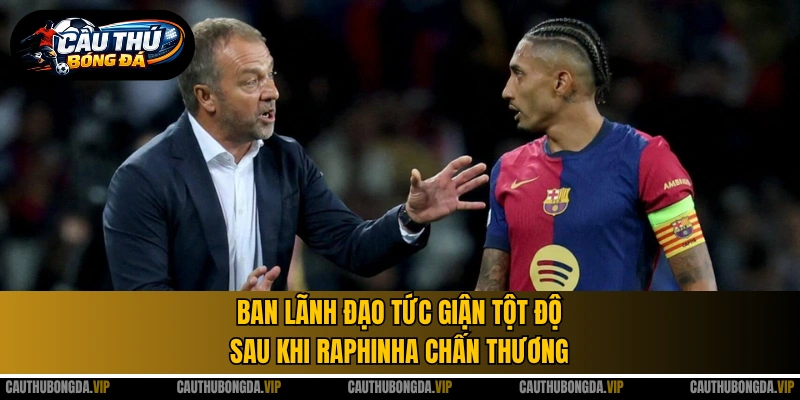 Ban lãnh đạo tức giận tột độ sau khi Raphinha chấn thương