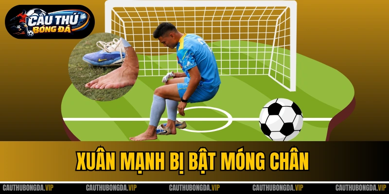 Xuân Mạnh Bị Bật Móng Chân Sau Bàn Thắng Đẹp